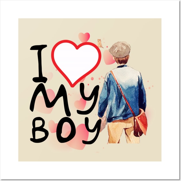 I love my boy Wall Art by Dress Wild